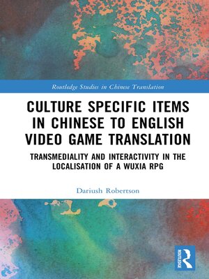 cover image of Culture Specific Items in Chinese to English Video Game Translation